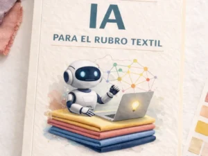 ChatGPT Image 11 mar 2026, 12_11_34 a.m. Guía Inicial de Inteligencia Artificial para el Rubro Textil